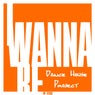 I Wanna Be
