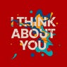 I Think About You (Extended Mix)