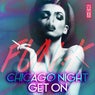 Chicago Night / Get On