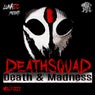 Death & Madness