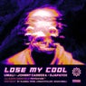 Lose My Cool
