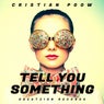 Tell You Something
