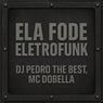 Ela Fode (Eletrofunk)