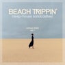 Beach Trippin' (Deep-House Sandcastles), Vol. 1
