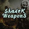 Shade K Weapons