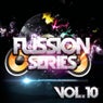 Fussion Series Vol.10