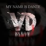My Name Is Dante