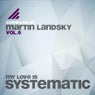My Love Is Systematic, Vol. 6 (Compiled by Martin Landsky)
