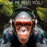 Give Me Beats, Vol. 1