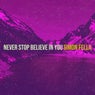Never Stop Believe in You