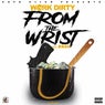 From The Wrist (feat. Bbae)