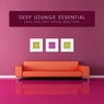 Deep Lounge Essential (Chill and Soft House Selection)