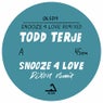 Snooze 4 Love (Remixed)