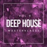 Deep House Masterklasse, Vol.9