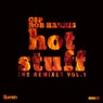 Hot Stuff (The Remixes, Vol. 1)