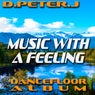 Music with a Feeling (Dancefloor Album)