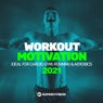 Workout Motivation 2021 (Ideal For Cardio, Gym, Running & Aerobics)