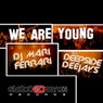 We Are Young (feat. Deepside Deejays)