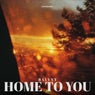 Home To You