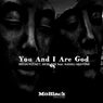 You and I Are God (feat. Kamau Abayomi)