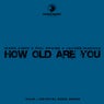 How Old Are You (Pule x Crystal Rock Remix)