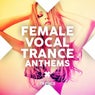 Female Vocal Trance Anthems
