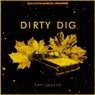 Dirty Dig