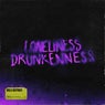 Loneliness Drunkenness