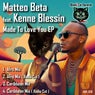 Made to Love You (feat. Kenne Blessin)