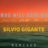 Who Will Save Me (Remixes)