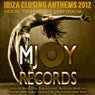 Ibiza Closing Anthems 2012 House, Tech House, Deep House