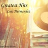 Luis Hermandez - Greatest Hits