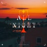 All Night (Extended Edit)