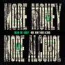 More Money More Alcohol (Extended Mix)