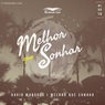 Melhor Que Sonhar