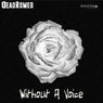 Without A Voice