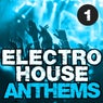 Electro House Anthems, Vol. 1