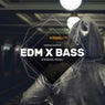 EDM x Bass
