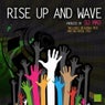 Rise Up And Wave