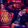 Keep Running Away
