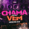 Chama Que Ela Vem