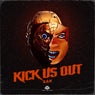 Kick Us Out (Extended Mix)