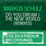Do You Dream / The New World (Remixes)