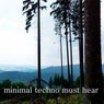 minimal techno must hear