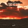 Too Heavy (Extended Mix)