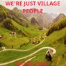 We're Just Village People