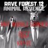 Rave Forest 12 Animal Revenge