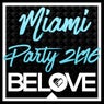 BeLove Miami Paty 2K16