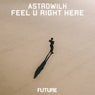 Feel U Right Here - Extended Mix