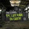 The Last Rave on Earth